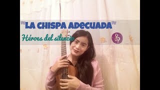 quotLa chispa adecuadaquot  Héroes del silencio Ukulele cover  Camila Crimson [upl. by Aznola]