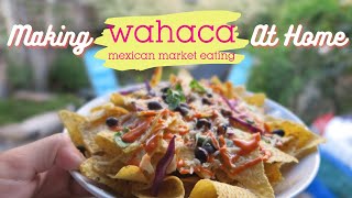 How to Make Mexican Streetfood WAHACA RECREATED [upl. by Atsylac759]