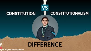 What is the difference between Constitution and Constitutionalism [upl. by Inad994]