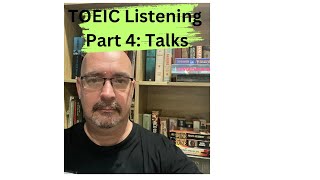 TOEIC Listening Part 4 Talks [upl. by Asiak]