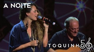 Toquinho  A Noite part Tiê Ao Vivo [upl. by Neram]