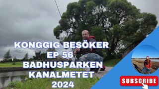 KongGig Besöker Ep 56  Badhusparken Kanalmetet 2024 [upl. by Manuela]