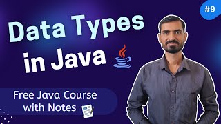 9 Data Types in Java  Full Explanation [upl. by Leonanie814]