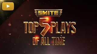 SMITE  Top 5 Plays of All Time [upl. by Irotal212]