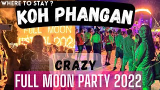 EP03  Koh Phangan Thailand  Where to stay   BEST FULL MOON PARTY Ever  NOVEMBER 2022 [upl. by Parfitt]