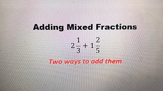 2 Easy Ways To Solve Mixed Fractions  Math Tutorial [upl. by Merriman953]