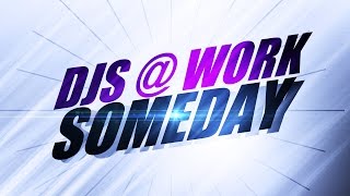 DJs  Work  Someday Vocal Radio Edit 2001 [upl. by Allard]