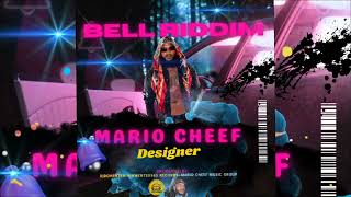 Mario Cheef  Designer Bell Riddim djrohentertainments0365Records bellriddim MCMG [upl. by Darline]