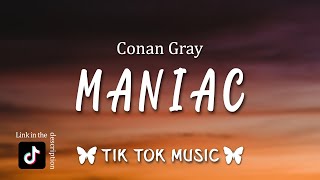 Conan Gray  Maniac Lyrics Tell all of your friends that Im crazy and drive you mad Tiktok Song [upl. by Gnut794]