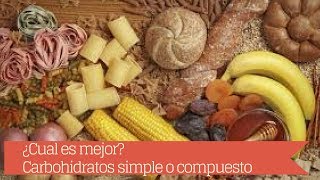 👀 Cual es MEJOR Carbohidratos simples o compuestos  Diferencias [upl. by Attevad427]