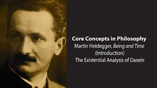 Martin Heidegger Being and Time  The Existential Analysis of Dasein  Philosophy Core Concepts [upl. by Alyar]