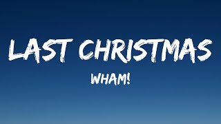 Wham  Last Christmas Lyrics [upl. by Hildegarde247]