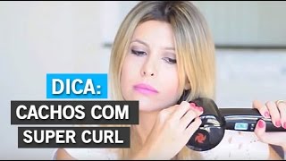 COMO FAZER CACHOS COM SUPER CURL  por Carol Tognon [upl. by Tomasina300]