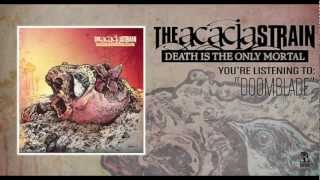 The Acacia Strain  Doomblade [upl. by Ahsrat]