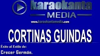 Karaokanta  Crecer Germán  Cortinas Guindas [upl. by Hausner]