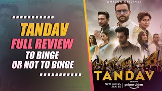 Tandav Full Review  To Binge Or Not To Binge  Amazon Prime Originals [upl. by Pembroke]