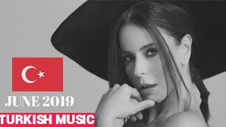 Top 20 Turkish Songs of June 2019 🇹🇷 [upl. by Bright]