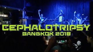 CEPHALOTRIPSY LIVE IN BANGKOK 2018 Full Set  52 Mins [upl. by Ruddy]