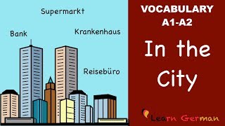 Learn German  German Vocabulary  In der Stadt  In the city  A1 [upl. by Cassandry]