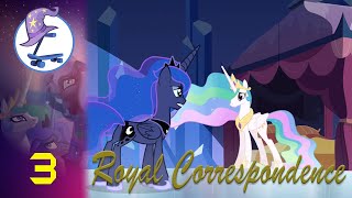 Royal Correspondence Episode 3 [upl. by Reisfield309]