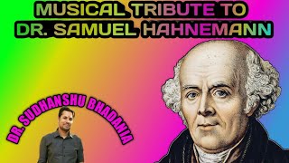 Tribute To DrSamuel Hahnemann  Founder Of Homeopathy [upl. by Ailyt653]