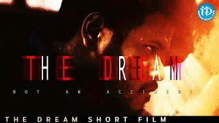 The Dream  Latest Telugu Short Film 2018  Directed By Sandeep Raghavendra [upl. by Ingeborg928]