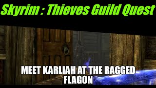 Skyrim Thieves Guild Quest meet Karliah at the Ragged Flagon [upl. by Anieral]