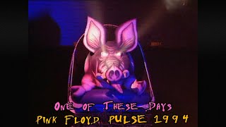 Pink Floyd One of These Days PULSE 1994 [upl. by Briana13]