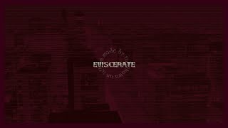 Eviscerate  The Album [upl. by Amiaj]