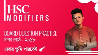 HSC  Modifiers Board Question Practise and exercise Dhaka Board 2018 HSC 2018 Ka set Pavels [upl. by Tram]