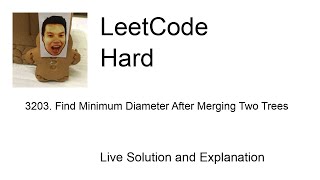 3203 Find Minimum Diameter After Merging Two Trees Leetcode Hard [upl. by Aicelet]