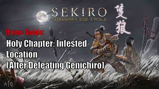 Sekiro Shadows Die Twice  Holy Chapter Infected Location After defeating Genichiro [upl. by Nyllij5]