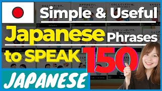 【Beginner】Top 150 Essential Japanese Phrases for Daily Conversation  JLPT N5 N4 Travel to Japan [upl. by Arat570]