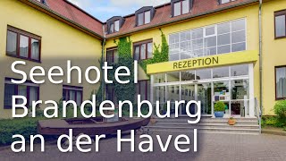 Das Seehotel Brandenburg an der Havel [upl. by Whiting217]