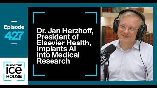 Episode 427 Dr Jan Herzhoff President of Elsevier Health Implants AI into Medical Research [upl. by Saxet]