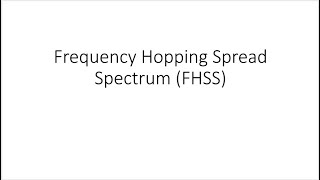 Frequency Hopping Spread Spectrum [upl. by Cally411]