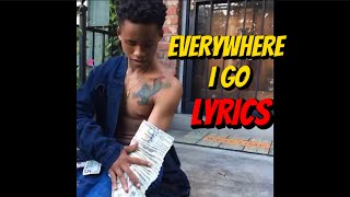 TayK  Everywhere I Go LYRICS VIDEO [upl. by Celina]