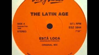 The Latin Age  Esta Loca original mix [upl. by Ok]