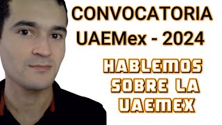 Hablemos sobre la convocatoria de la UAEMex 2024  Exani II [upl. by Tibold]