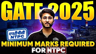 NTPC Through GATE 2025  Minimum Marks Required for NTPC in GATE 2025  Complete Details [upl. by Eenot432]