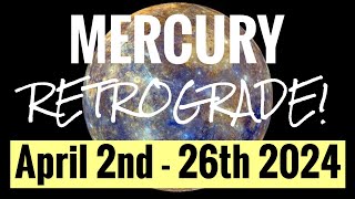 MERCURY RETROGRADE amp GANDANTA April 2nd  26th 2024 ALL SIGNS [upl. by Atinrahs]