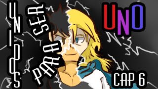 Unidos Para Ser Uno  Capitulo N°6 Rebeldía  Historia Loquendo [upl. by Varion235]