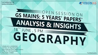 GS Mains 5 Years Papers  Analysis amp Insights  Geography [upl. by Whitman]