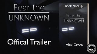 Fear the Unknown – Official Book Trailer [upl. by Possing]