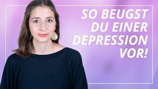 Depressionen vorbeugen 10 Risikofaktoren inkl Gegenmaßnahmen [upl. by Annola]