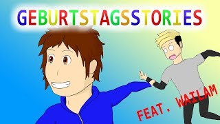 Geburtstagsstories  feat Wailam [upl. by Mosi]