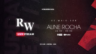 ALINE ROCHA  RW STREAMING LIVE [upl. by Anawd77]