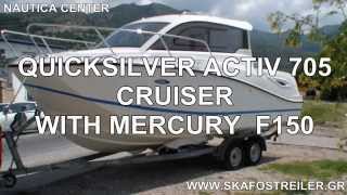 QUICKSILVER ACTIV 705 CRUISER WITH MERCURY F150 [upl. by Javed]