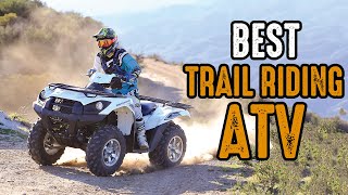 Top 5 Best ATVs for Trail Riding [upl. by Eanrahc]