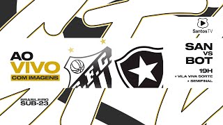 🔴 AO VIVO COM IMAGENS SANTOS 1 3x4 1 BOTAFOGO  SEMIFINAL  BRASILEIRO SUB23 181124 [upl. by Imaon256]